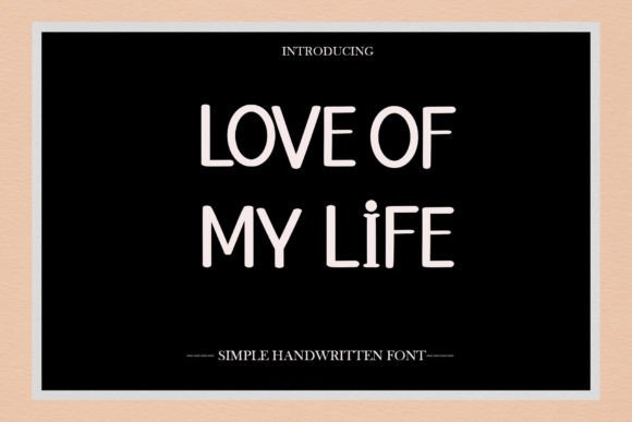 Love of My Life Font: Elegant Script for Branding