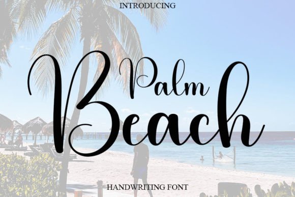 Palm Beach: A Luxe Handwritten Font